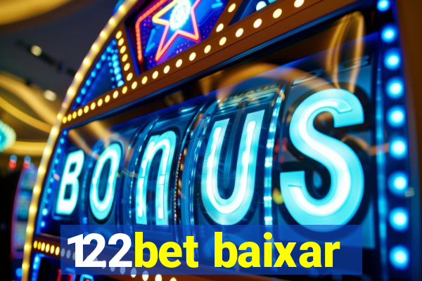 122bet baixar